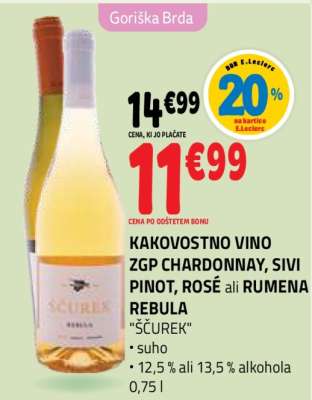 KAKOVOSTNO VINO ZGP CHARDONNAY, SIVI PINOT, ROSÉ ali RUMENA REBULA