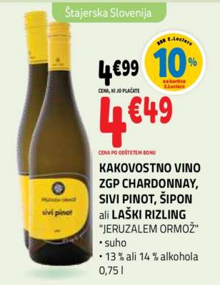 Kakovostno vino ZGP Chardonnay, Sivi Pinot, Šipon ali Laški Rizling