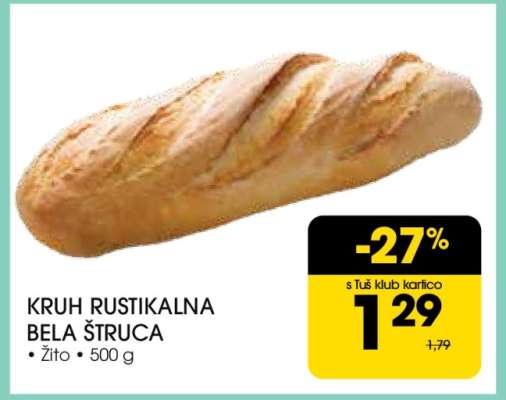 KRUH RUSTIKALNA BELA ŠTRUCA