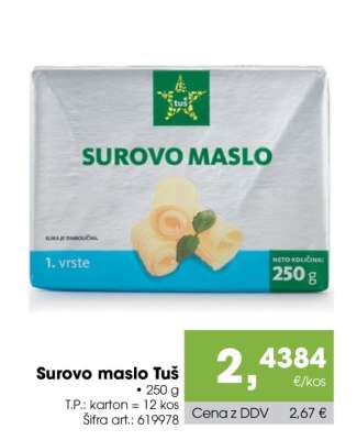 Surovo maslo Tuš