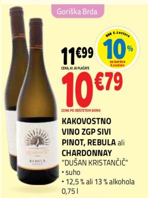 KAKOVOSTNO VINO ZGP SIVI PINOT, REBULA ali CHARDONNAY