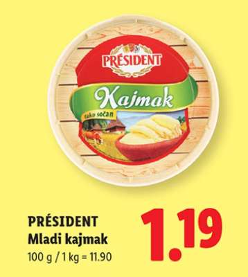 PRESIDENT Mladi kajmak