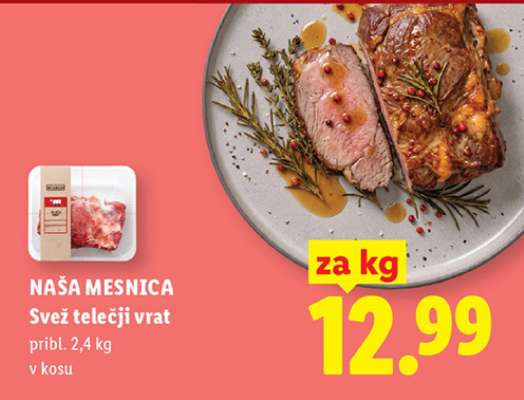 NAŠA MESNICA Svež telečji vrat