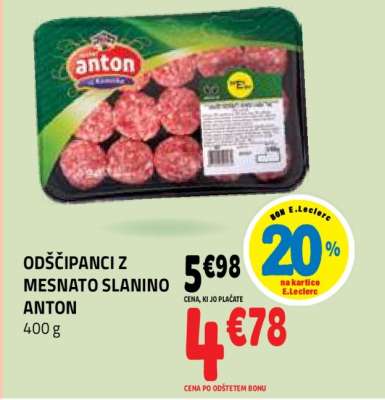 ODŠČIPANCI Z MESNATO SLANINO ANTON