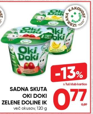 SADNA SKUTA OKI DOKI ZELENE DOLINE IK