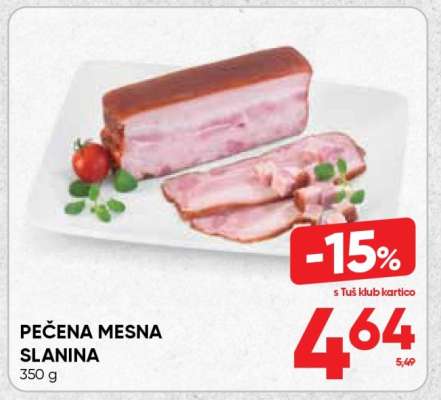 PEČENA MESNA SLANINA