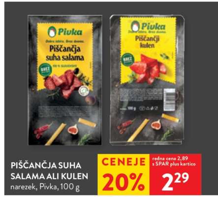 PIŠČANČJA SUHA SALAMA ALI KULEN