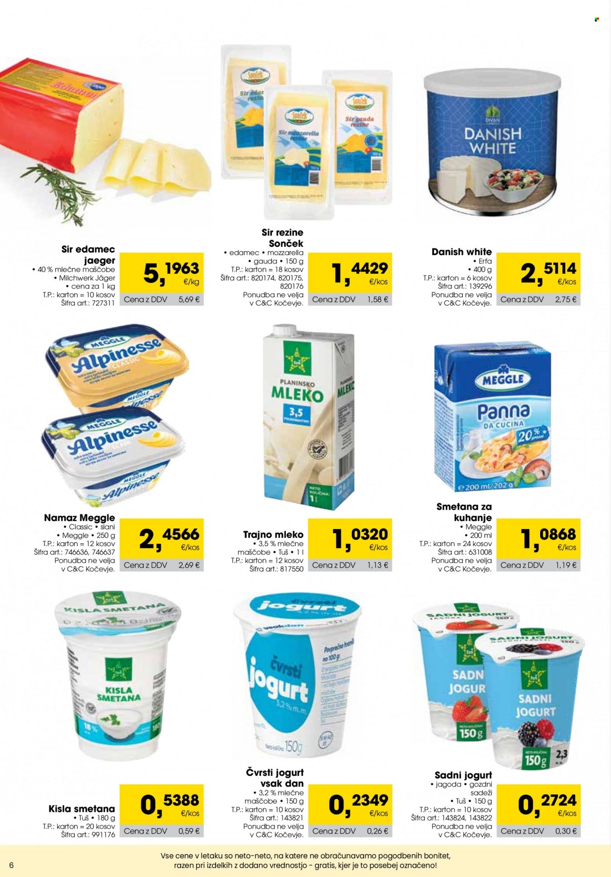 Tuš Cash & Carry katalog - 1.3.2023 - 31.3.2023 - Ponudba izdelkov - namaz, Meggle, Mocarela, sir, Edamec, Gauda, jogurt, sadni jogurt, trajno mleko, mleko, kisla smetana, smetana za kuhanje. Stran 6.
